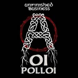 Oi Polloi : Unfinished Business